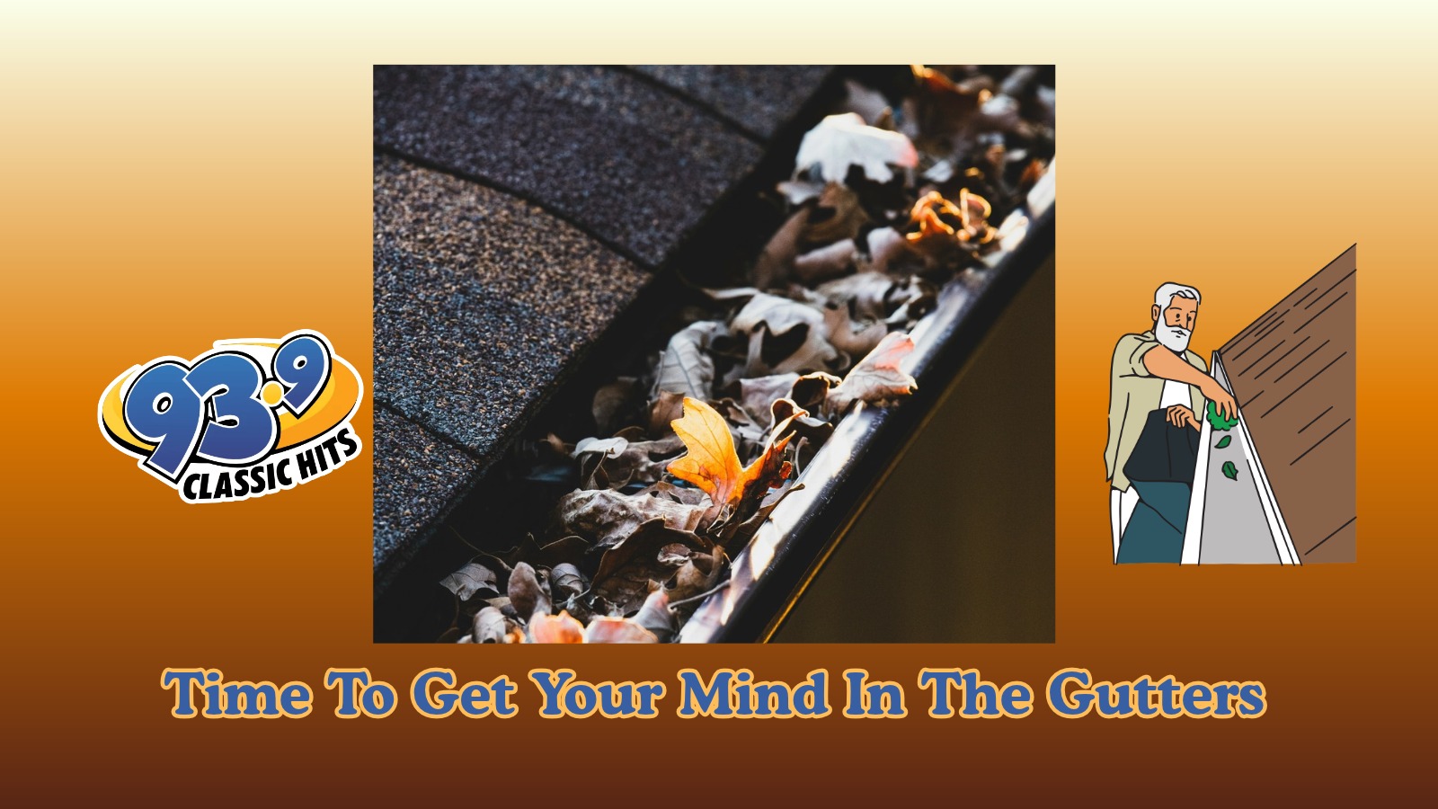 Time To Get Your Mind In The Gutters