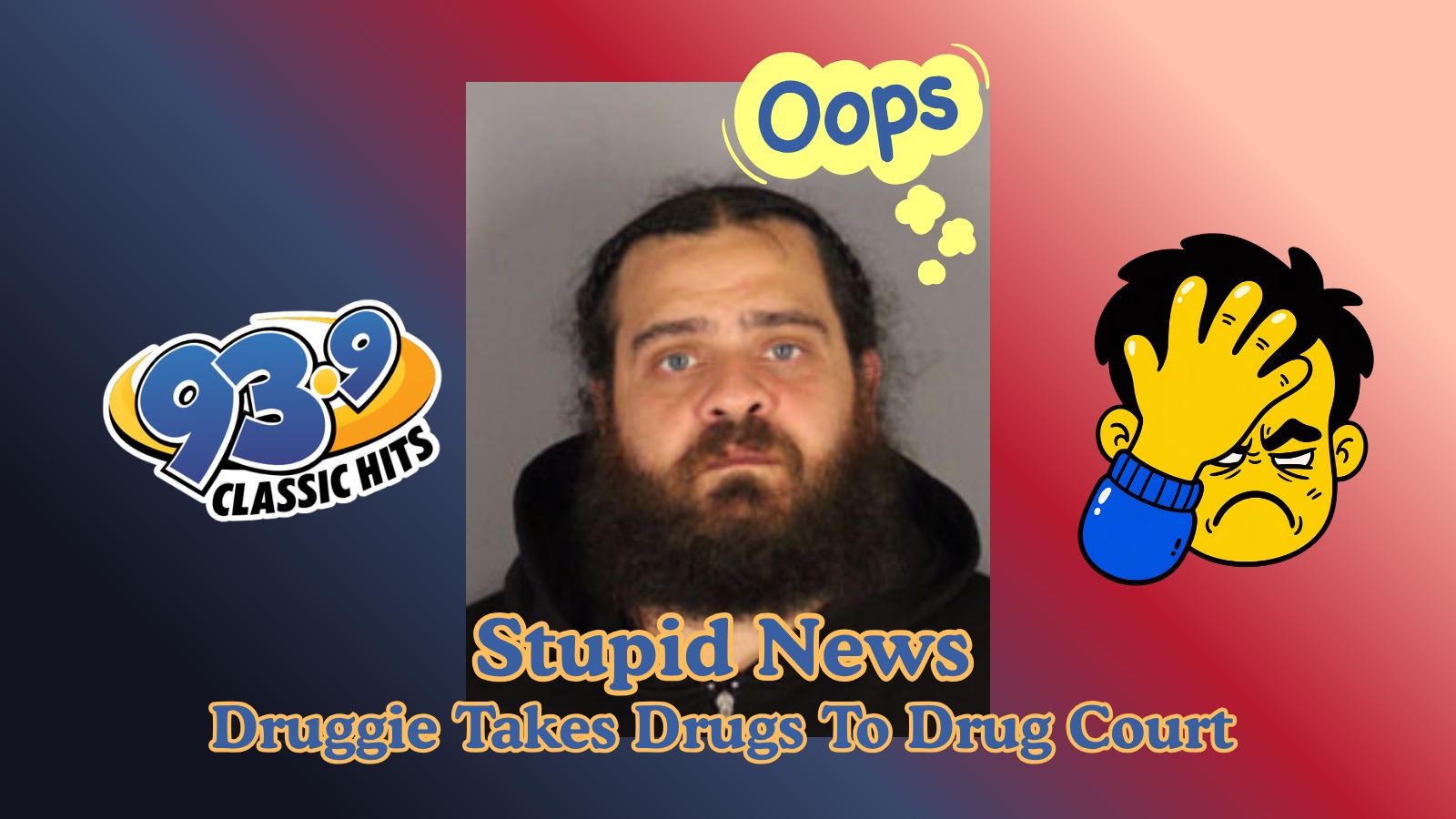 Druggie Takes Drugs To Drug Court
