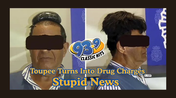 Toupée Turns Into Trafficking Trouble