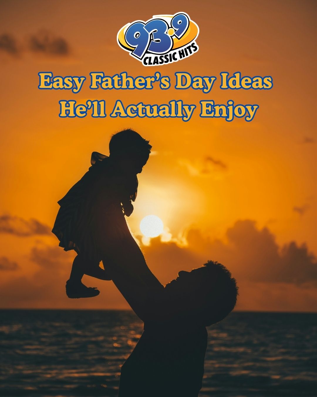 Easy Father’s Day Ideas He’ll Actually Enjoy