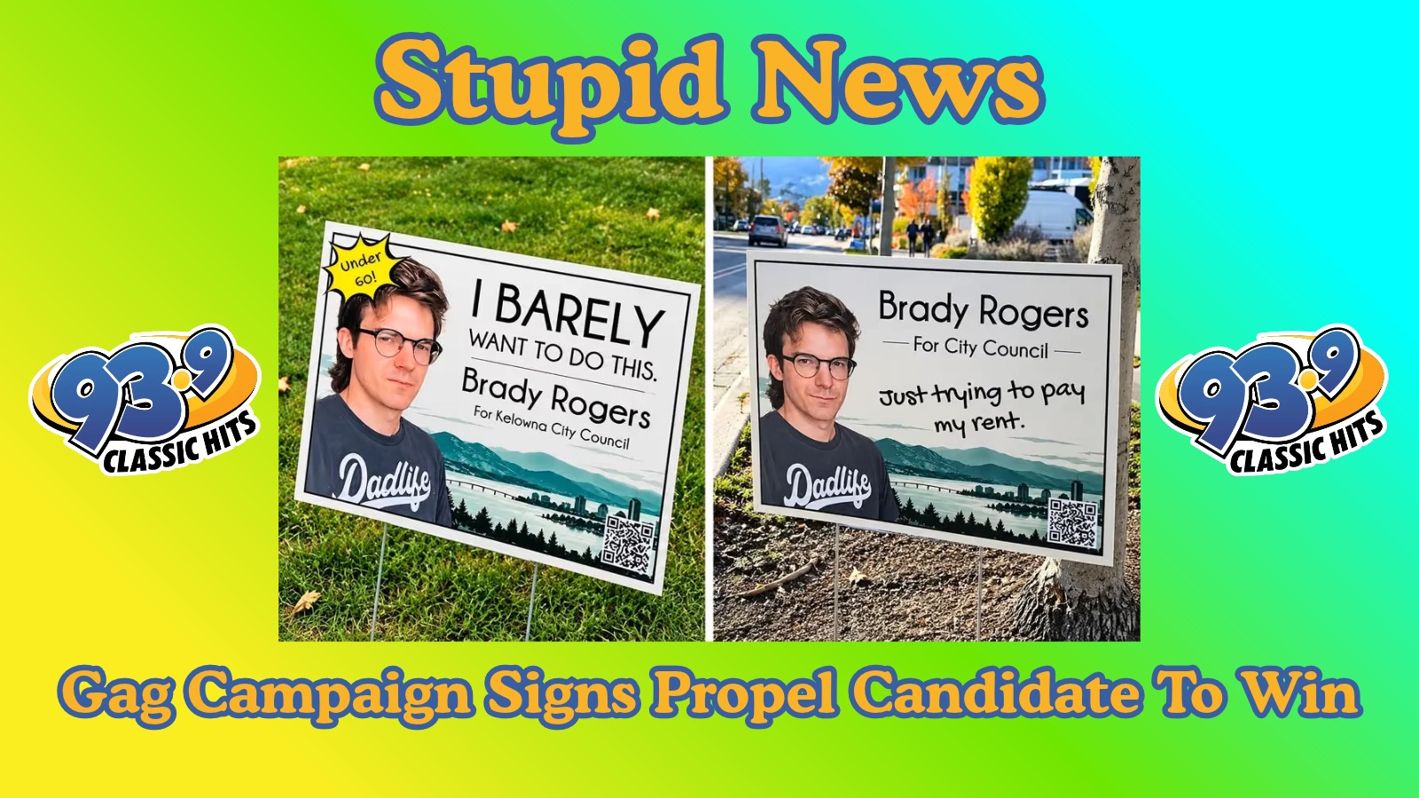 Comedic Campaign Signs Help 'Unqualified' Man Win Election