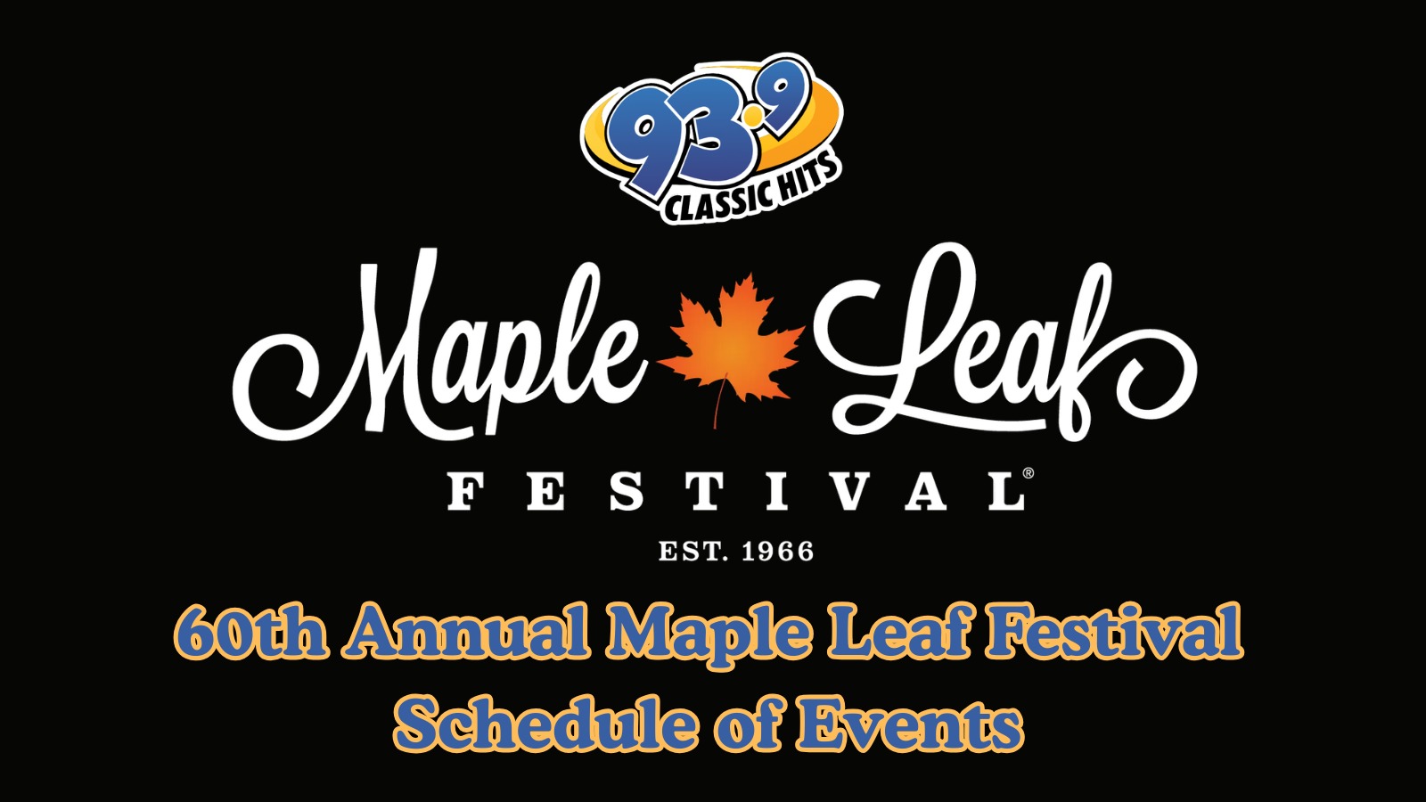 60th Annual Maple Leaf Festival Schedule of Events