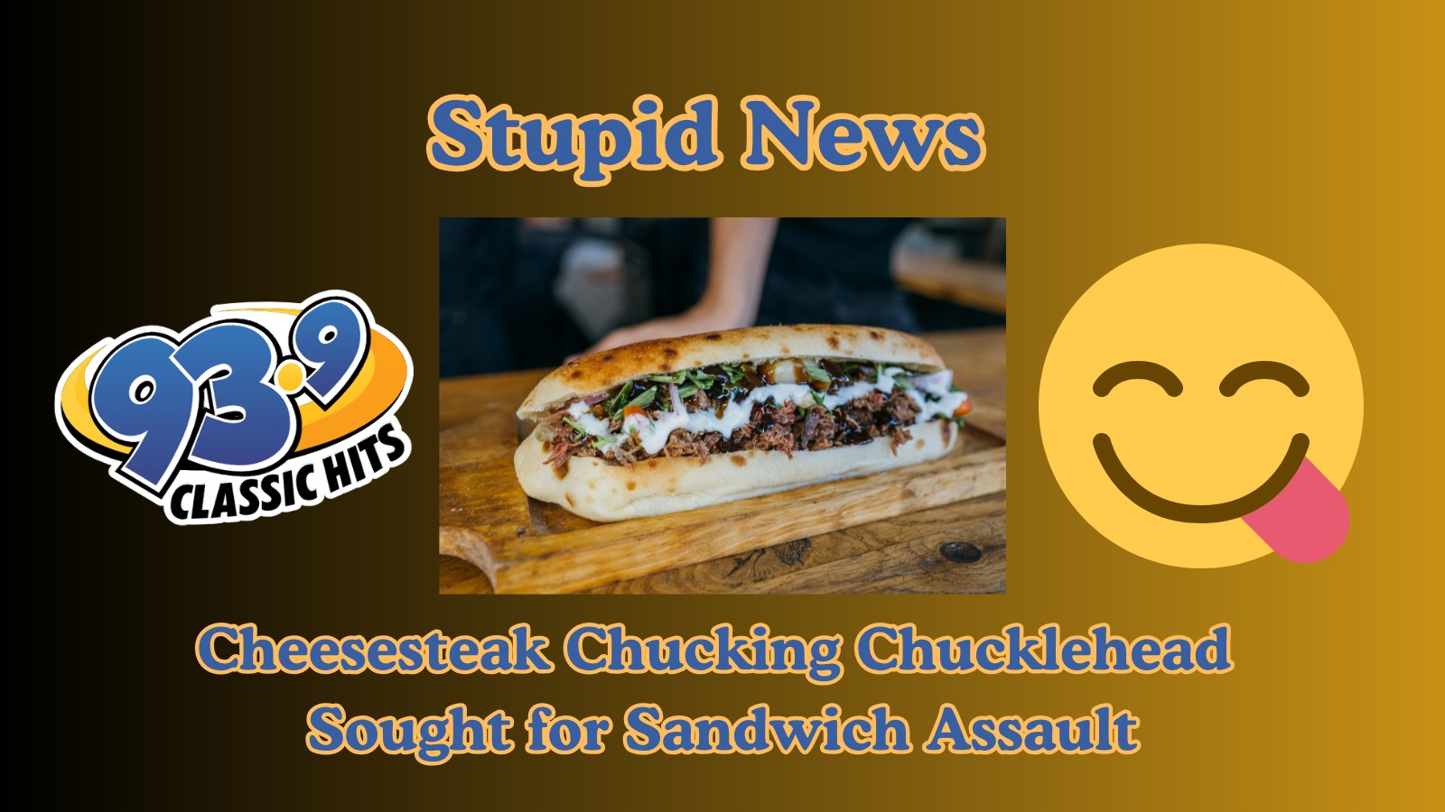Cheesesteak Chucking Chucklehead Sought for Sandwich Assault