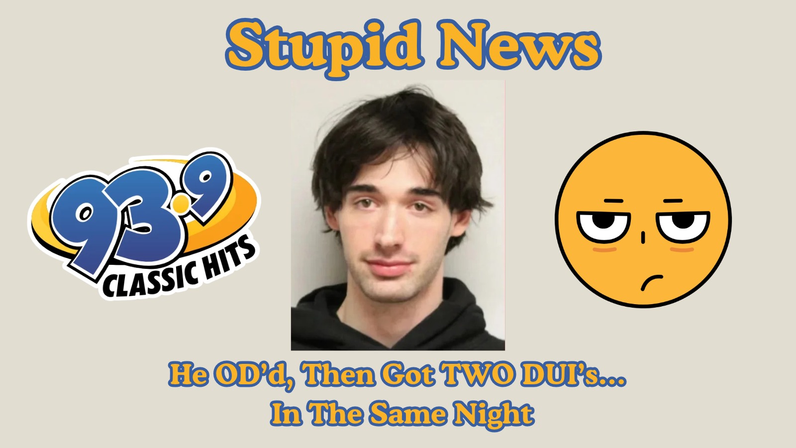 Dude OD’s, Then Gets TWO DUI’s…All In The Same Night