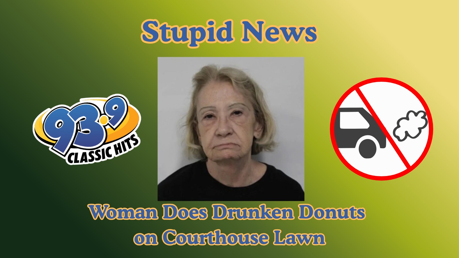 Woman Does Drunken Donuts On Courthouse Lawn