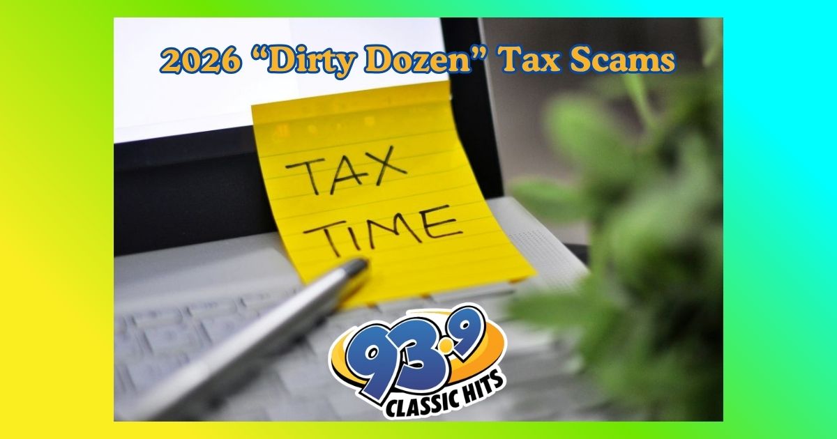 “Dirty Dozen” Tax Scams of 2026